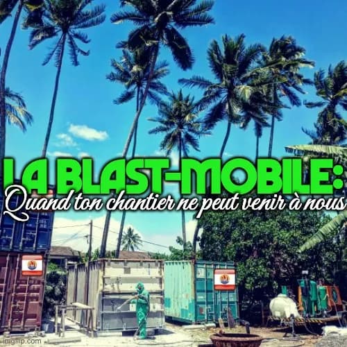 PRO-BLAST : sablage en unité mobile