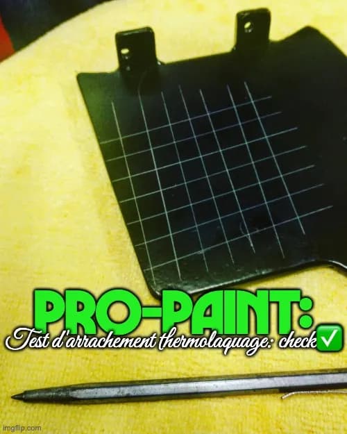 PRO-PAINT : test d'arrachement du thermolaquage